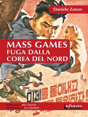 cover image of Mass Games. Fuga dalla Corea del Nord